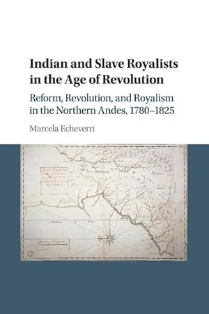 Image du vendeur pour Indian and Slave Royalists in the Age of Revolution mis en vente par AHA-BUCH GmbH