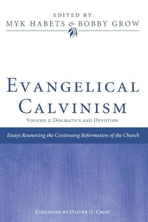 Bild des Verkufers fr Evangelical Calvinism zum Verkauf von AHA-BUCH GmbH