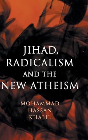 Bild des Verkufers fr Jihad, Radicalism, and the New Atheism zum Verkauf von AHA-BUCH GmbH