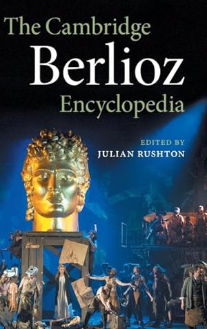 Bild des Verkufers fr The Cambridge Berlioz Encyclopedia zum Verkauf von AHA-BUCH GmbH