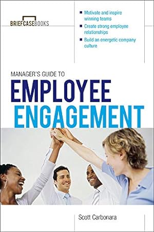Imagen del vendedor de Manager's Guide to Employee Engagement (Briefcase Book) a la venta por Reliant Bookstore