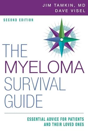 Bild des Verkufers fr The Myeloma Survival Guide : Essential Advice for Patients and Their Loved Ones zum Verkauf von AHA-BUCH GmbH