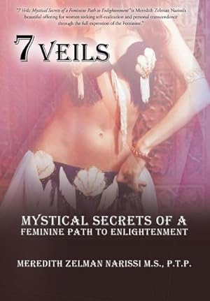 Seller image for 7 Veils : Mystical Secrets of a Feminine Path to Enlightenment for sale by AHA-BUCH GmbH
