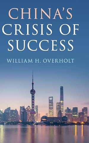 Bild des Verkufers fr China's Crisis of Success zum Verkauf von AHA-BUCH GmbH