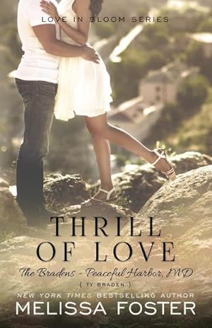 Seller image for Thrill of Love (Love in Bloom : The Bradens) for sale by AHA-BUCH GmbH