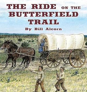Seller image for The Ride on the Butterfield Trail for sale by AHA-BUCH GmbH