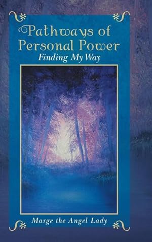 Seller image for Pathways of Personal Power : Finding My Way for sale by AHA-BUCH GmbH