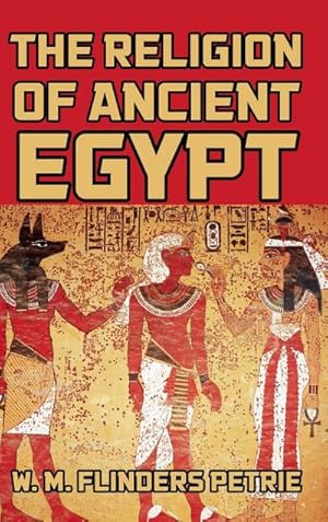 Bild des Verkufers fr The Religion of Ancient Egypt zum Verkauf von AHA-BUCH GmbH