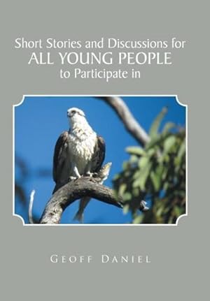 Bild des Verk�ufers f�r Short Stories and Discussions for All Young People to Participate in zum Verkauf von AHA-BUCH GmbH