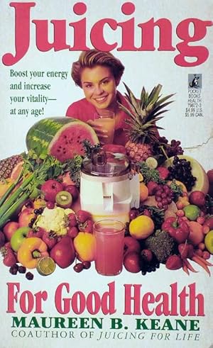 Seller image for Juicing for Good Health for sale by Kayleighbug Books, IOBA