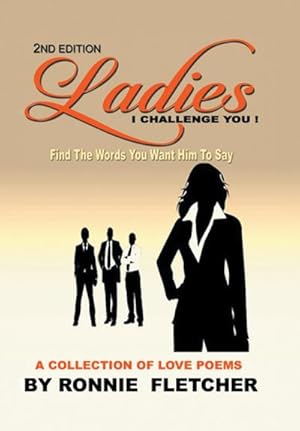 Seller image for Ladies, I Challenge You! : Find the Words You Want Him to Say for sale by AHA-BUCH GmbH