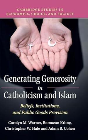 Bild des Verkufers fr Generating Generosity in Catholicism and Islam zum Verkauf von AHA-BUCH GmbH