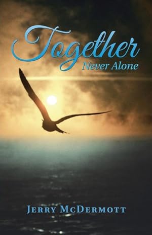 Seller image for Together : Never Alone for sale by AHA-BUCH GmbH