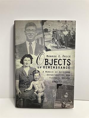 Imagen del vendedor de Objects of Remembrance A Memoir of American Opportunities and Viennese Dreams a la venta por True Oak Books