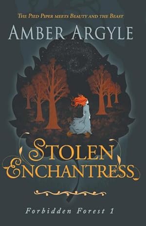 Seller image for Stolen Enchantress : Beauty and the Beast meets The Pied Piper for sale by AHA-BUCH GmbH