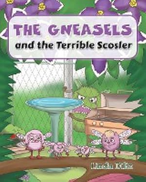 Seller image for The Gneasels and the Terrible Scosler for sale by AHA-BUCH GmbH