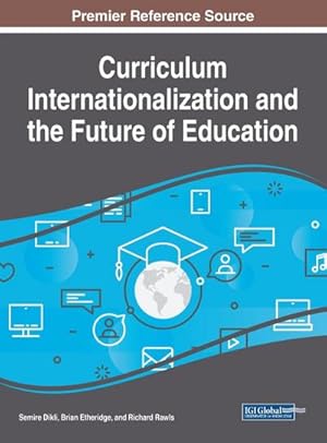 Immagine del venditore per Curriculum Internationalization and the Future of Education venduto da AHA-BUCH GmbH