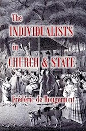 Seller image for The Individualists in Church and State for sale by AHA-BUCH GmbH