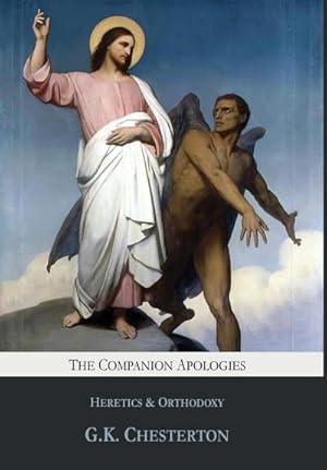 Seller image for The Companion Apologies : Heretics & Orthodoxy for sale by AHA-BUCH GmbH