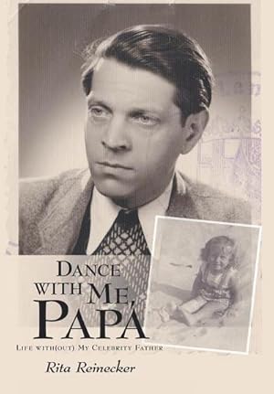 Bild des Verkufers fr Dance with Me, Papa : Life with(out) My Celebrity Father zum Verkauf von AHA-BUCH GmbH