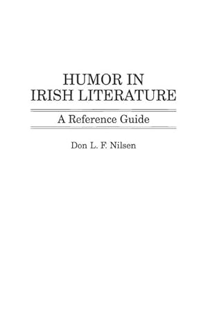 Immagine del venditore per Humor in Irish Literature : A Reference Guide venduto da AHA-BUCH GmbH