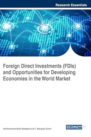 Imagen del vendedor de Foreign Direct Investments (FDIs) and Opportunities for Developing Economies in the World Market a la venta por AHA-BUCH GmbH