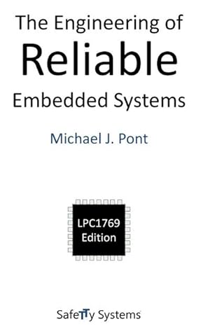 Imagen del vendedor de The Engineering of Reliable Embedded Systems (LPC1769) a la venta por AHA-BUCH GmbH