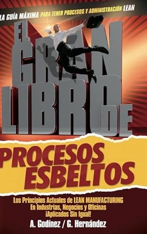 Seller image for El Gran Libro de los Procesos Esbeltos for sale by AHA-BUCH GmbH