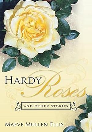 Immagine del venditore per Hardy Roses : And Other Stories venduto da AHA-BUCH GmbH