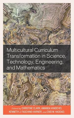 Imagen del vendedor de Multicultural Curriculum Transformation in Science, Technology, Engineering, and Mathematics a la venta por AHA-BUCH GmbH