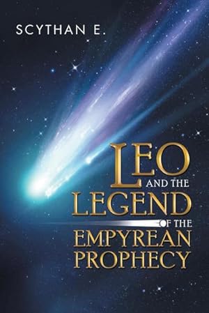 Bild des Verkufers fr Leo and the Legend of the Empyrean Prophecy zum Verkauf von AHA-BUCH GmbH