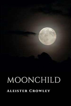 Seller image for Moonchild for sale by AHA-BUCH GmbH