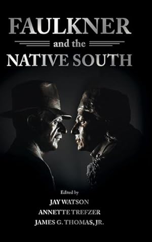 Imagen del vendedor de Faulkner and the Native South a la venta por AHA-BUCH GmbH