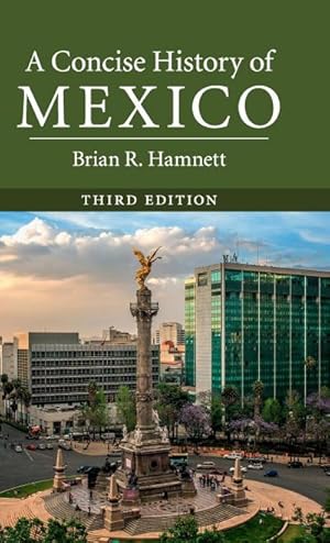 Bild des Verkufers fr A Concise History of Mexico, Third Edition zum Verkauf von AHA-BUCH GmbH