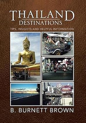 Immagine del venditore per Thailand Destinations : Tips, Insights and Helpful Information venduto da AHA-BUCH GmbH