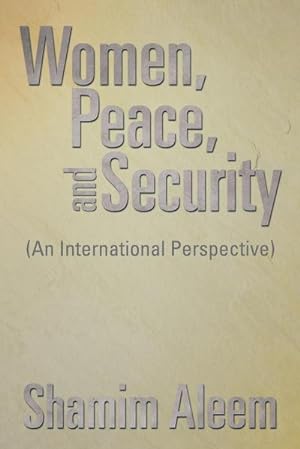 Seller image for Women, Peace, and Security : (An International Perspective) for sale by AHA-BUCH GmbH