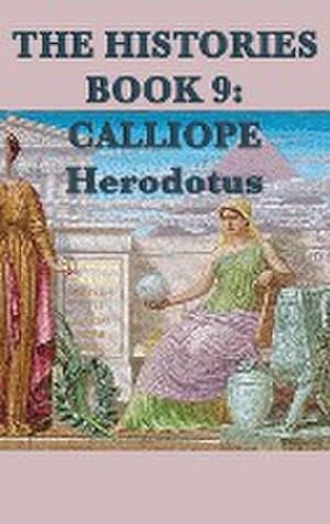 Immagine del venditore per The Histories Book 9 : Calliope venduto da AHA-BUCH GmbH