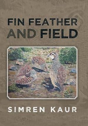 Seller image for Fin Feather and Field for sale by AHA-BUCH GmbH