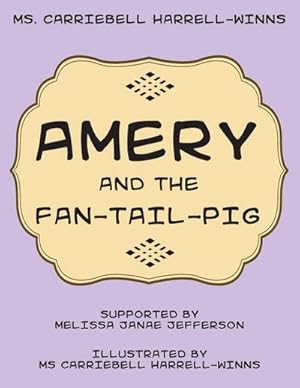 Imagen del vendedor de Amery and the Fan-Tail-Pig a la venta por AHA-BUCH GmbH