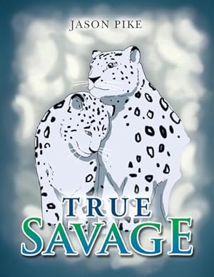 Image du vendeur pour True Savage mis en vente par AHA-BUCH GmbH