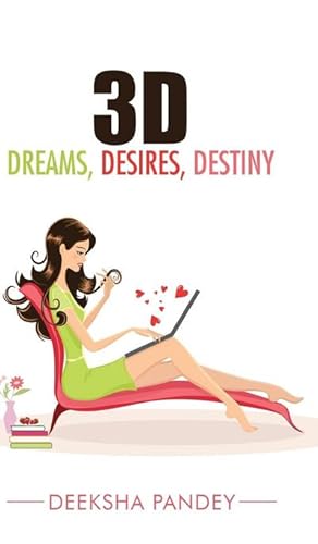 Seller image for 3D : Dreams, Desires, Destiny for sale by AHA-BUCH GmbH