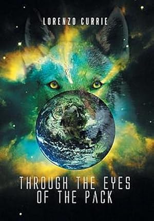 Seller image for Through the Eyes of the Pack for sale by AHA-BUCH GmbH