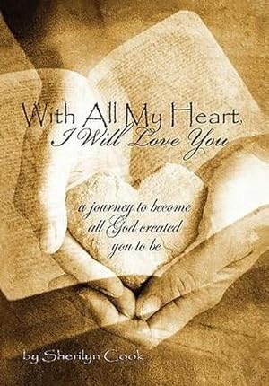 Seller image for With All My Heart, I Will Love You for sale by AHA-BUCH GmbH
