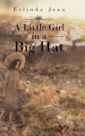 Bild des Verkufers fr A Little Girl in a Big Hat zum Verkauf von AHA-BUCH GmbH
