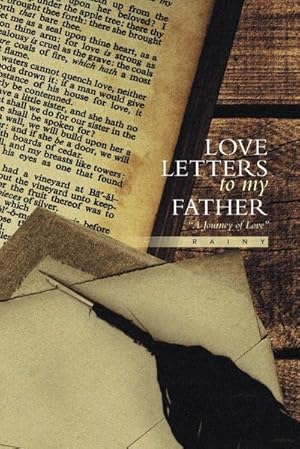 Bild des Verkufers fr Love Letters to My Father : A Journey of Love zum Verkauf von AHA-BUCH GmbH