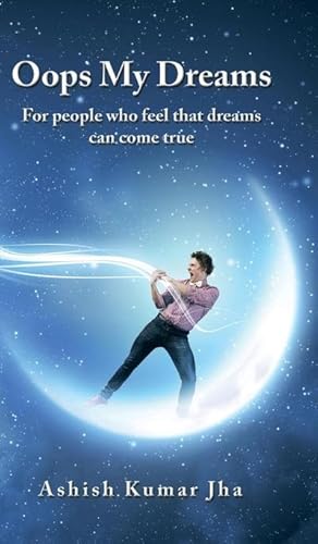 Seller image for Oops My Dreams : For people who feel that dreams can come true for sale by AHA-BUCH GmbH