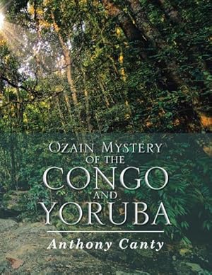 Immagine del venditore per Ozain Mystery of the Congo and Yoruba venduto da AHA-BUCH GmbH