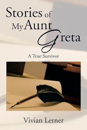 Imagen del vendedor de Stories of My Aunt Greta : A True Survivor a la venta por AHA-BUCH GmbH