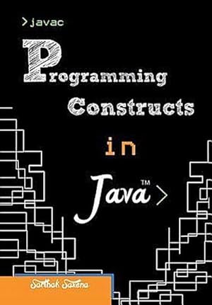 Seller image for Programming Constructs in Java for sale by AHA-BUCH GmbH