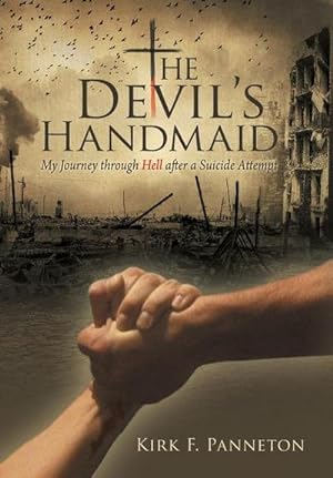 Immagine del venditore per The Devil's Handmaid : My Journey Through Hell After a Suicide Attempt venduto da AHA-BUCH GmbH